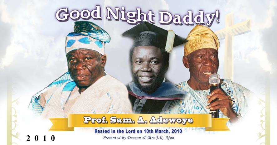 THE EXIT OF A JOLLY GOOD FELLOW: PROF SAM A. ADEWOYE